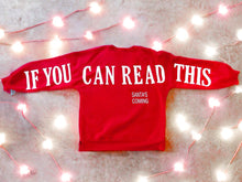 Load image into Gallery viewer, PRE ORDER Santa’s Coming Graphic Scuba Oversized Sweatshirt - Girl Code Couture