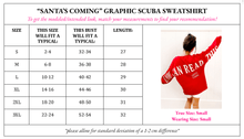 Load image into Gallery viewer, PRE ORDER Santa’s Coming Graphic Scuba Oversized Sweatshirt - Girl Code Couture
