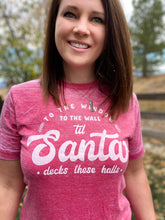 Load image into Gallery viewer, Santa Decks These Halls Tee
