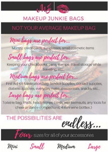 Makeup Junkie- SMALL
